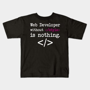 Web Developer Quote Kids T-Shirt